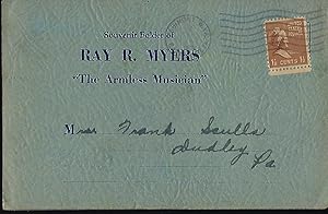 SOUVENIR FOLDER OF RAY R. MYERS "THE ARMLESS MUSICIAN."