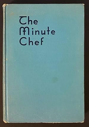 Image du vendeur pour The Minute Chef: Especially adapted for Restaurants, Tea Rooms and Luncheonettes mis en vente par Librarium