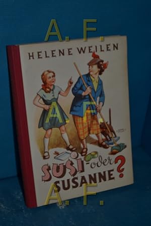Bild des Verkufers fr Susi - oder Susanne? : Ein Mdchenbuch zum Verkauf von Antiquarische Fundgrube e.U.
