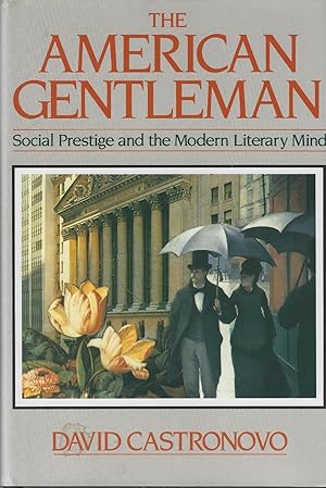 American Gentleman: Social Prestige and the Modern Literary Mind