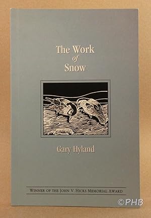 Immagine del venditore per The Work of Snow venduto da Post Horizon Booksellers