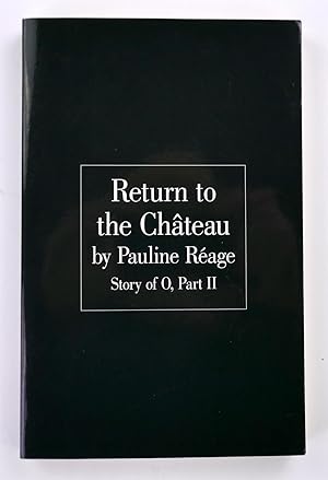 Immagine del venditore per Return to the Chateau: Story of O, Part II venduto da Black Falcon Books