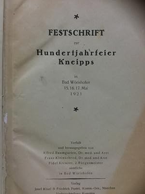 Festschrift zur Hundertjahrfeier Kneipps. in Bad Wörishofen 15.16.17. Mai 1921