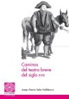 Seller image for Caminos del teatro breve del siglo XVIII for sale by AG Library