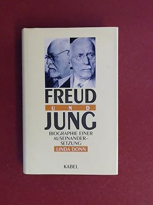 Immagine del venditore per Freud und Jung : Biographie einer Auseinandersetzung. Aus dem Amerikanischen von Michael Benthack. venduto da Wissenschaftliches Antiquariat Zorn