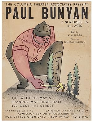 Bild des Verkufers fr [Broadside]: The Columbia Theater Associates Present Paul Bunyan. A New Operetta in 2 Acts. Book by W.H. Auden Music by Benjamin Britten. The Week of May 5 zum Verkauf von Between the Covers-Rare Books, Inc. ABAA