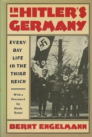 Seller image for In Hitler's Germany: Everyday Life In The Third Reich for sale by Kenneth A. Himber
