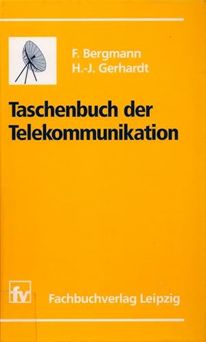 Seller image for Taschenbuch der Telekommunikation. Mit 396 Bildern u. 100 Tab. for sale by Buch von den Driesch