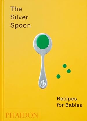 Seller image for Silver Spoon : Recipes for Babies for sale by GreatBookPrices