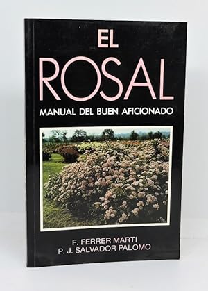 EL ROSAL. Manual del Buen Aficionado
