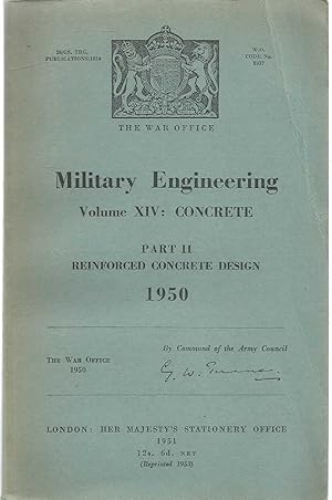 Military Engineering volume XIV: Concrete - Part II reinforced concrete design