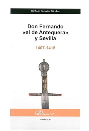 Imagen del vendedor de Don Fernando el de Antequera y Sevilla a la venta por Imosver