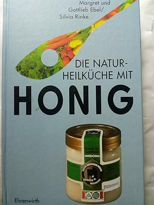 Bild des Verkufers fr Die Naturheilkche mit Honig zum Verkauf von Versandantiquariat Jena