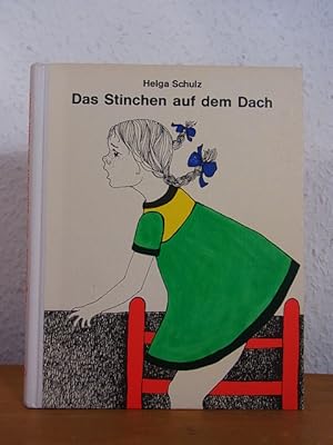 Seller image for Das Stinchen auf dem Dach [illustriert von Heide von Tresckow] for sale by Antiquariat Weber