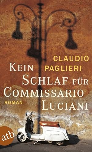 Kein Schlaf für Commissario Luciani: Roman (Commissario Luciani ermittelt, Band 2)