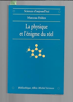 La Physique Et L'Enigme Du Réel