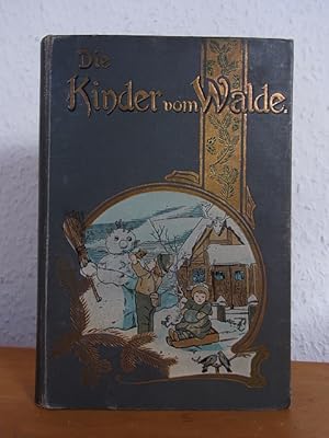 Seller image for Die Kinder vom Walde. Groen und kleinen Kindern erzhlt [illustriert von Wilhelm Claudius] for sale by Antiquariat Weber