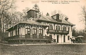 Postkarte Carte Postale 13638289 Foret de Compiegne Les étangs de Saint Pierre Chalet de l'Impéra...