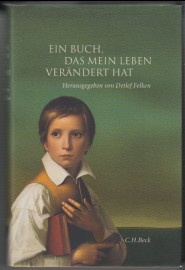 Seller image for Ein Buch, das mein Leben verndert hat : Wolfgang Beck - von seinen Autorinnen und Autoren zum 65. Geburtstag 2006. hrsg. von Detlef Felken for sale by Antiquariat ExLibris Erlach Eberhard Ott