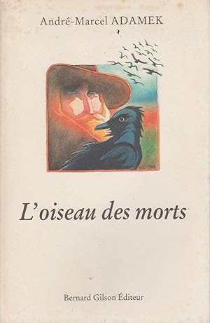 Image du vendeur pour L'oiseau des morts mis en vente par Librairie l'Aspidistra