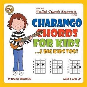 Immagine del venditore per Charango Chords for Kids.& Big Kids Too! venduto da GreatBookPricesUK