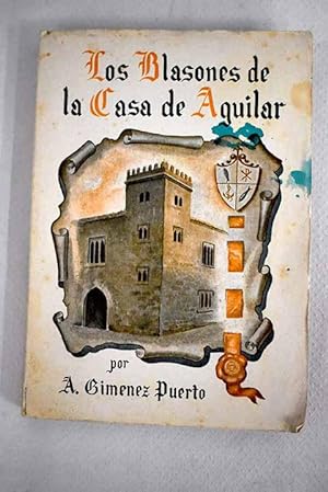 Imagen del vendedor de Los blasones de la casa de Aguilar a la venta por Alcan Libros