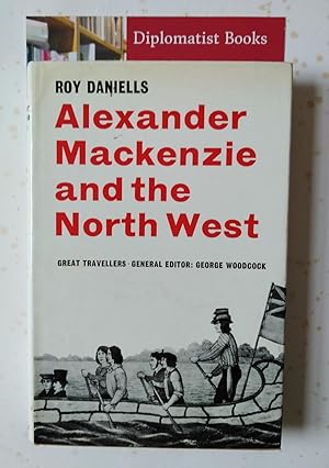 Alexander Mackenzie and the North West