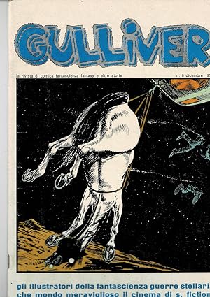 Immagine del venditore per Gulliver, la rivista di comics fantascienza fantasy e altre storie n 6 dicembre 1977. venduto da Libreria Gull