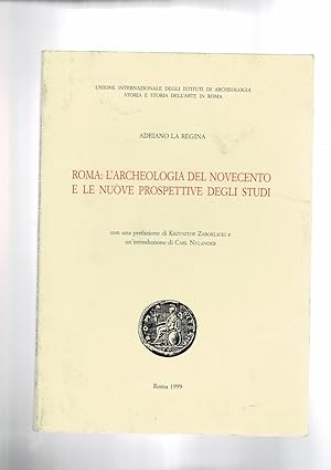 Image du vendeur pour Roma: l'archeologia del novecento e le nuove prospettive degli studi. mis en vente par Libreria Gull