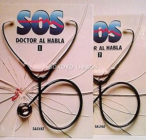 SOS Doctor al habla. Tomos I y II