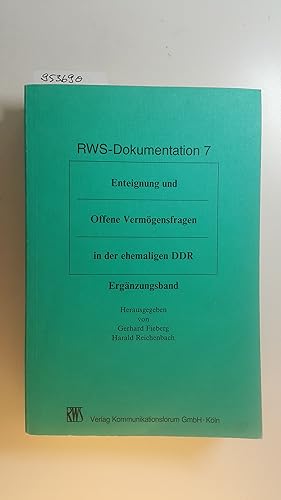 Immagine del venditore per RWS-Dokumentation 7: Enteignung und offene Vermgensfragen in der ehemaligen DDR. Teil: Erg.-Bd. venduto da Gebrauchtbcherlogistik  H.J. Lauterbach