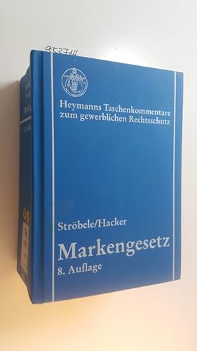 Immagine del venditore per Markengesetz : Kommentar. 8., vollst. berarb. und erw. Aufl. venduto da Gebrauchtbcherlogistik  H.J. Lauterbach