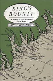 Bild des Verkufers fr King's bounty : a history of early Shelburne, Nova Scotia, founded in 1783 by the Port Roseway Associates Loyalists of the American Revolution zum Verkauf von Harry E Bagley Books Ltd