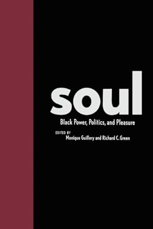 Seller image for Soul : Black Power, Politics, and Pleasure for sale by GreatBookPricesUK