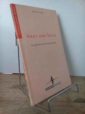 Bild des Verkufers fr Haut und Seele : [ein geheimnisvolles Wechselspiel]. Gesundheitspflege Initiativ / Reihe Krankheit-Gesundheit ; Bd. 3. zum Verkauf von Antiquariat frANTHROPOSOPHIE Ruth Jger