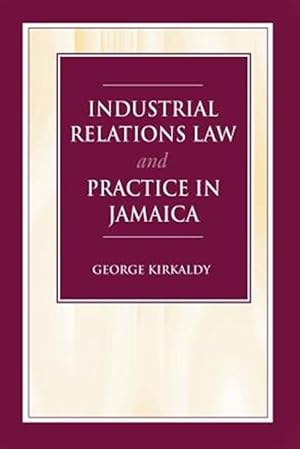 Seller image for Industrial Relations Law & Practice in Jamaica for sale by GreatBookPricesUK