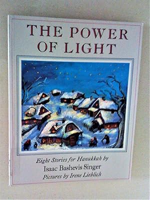 Imagen del vendedor de The Power of Light: Eight Stories for Hanukkah a la venta por Livresse