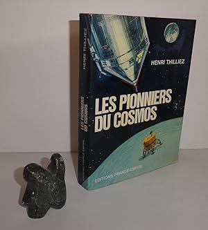 Les pionniers du Cosmos. Paris. Éditions France Empire. 1969.