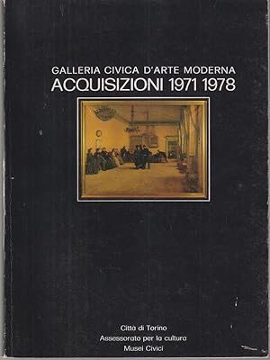Galleria civica d'arte moderna acquisizioni 1971 1978
