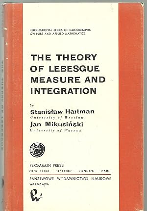 The theory of Lebesgue measure and integration, (International series of monographs on pure and a...