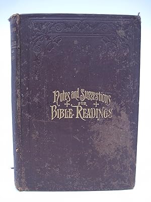 Notes and Suggestions for Bible Readings