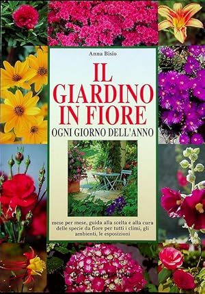 Image du vendeur pour Il giardino in fiore ogni giorno dell'anno. mis en vente par Studio Bibliografico Adige