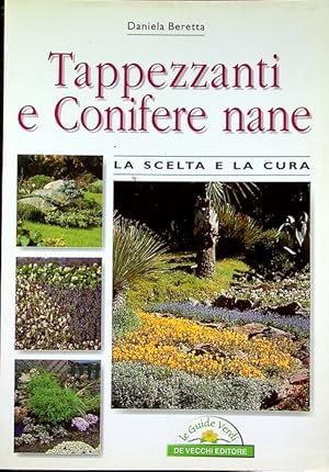 Immagine del venditore per Tappezzanti e conifere nane.: Le guide verdi; venduto da Studio Bibliografico Adige