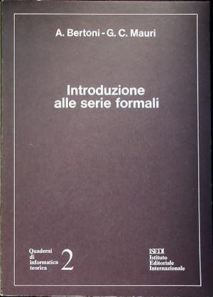 Immagine del venditore per Introduzione alle serie formali.: Quaderni di informatica teorica; 2. venduto da Studio Bibliografico Adige