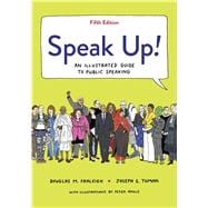 Seller image for Speak Up! An Illustrated Guide to Public Speaking for sale by eCampus