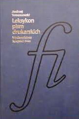 Seller image for Leksykon pism drukarskich. for sale by Frans Melk Antiquariaat