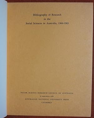 Seller image for Bibliography of Research in the Social Sciences in Australia, 1960-1963 for sale by GuthrieBooks