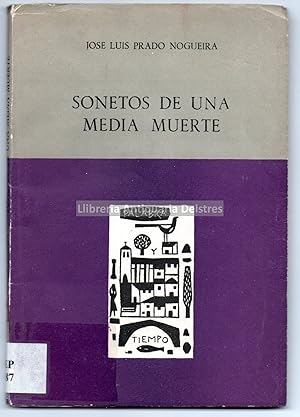 Bild des Verkufers fr Sonetos de una media muerte. zum Verkauf von Llibreria Antiquria Delstres