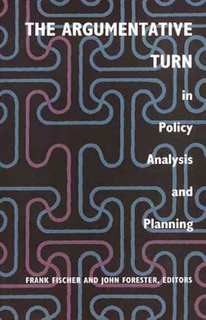 Seller image for Argumentative Turn in Policy Analysis and Planning for sale by GreatBookPrices