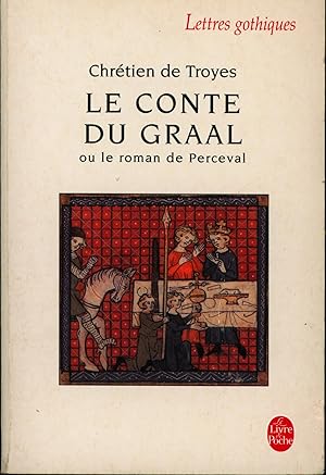 Bild des Verkufers fr Le Conte du Graal ou Le roman de Perceval zum Verkauf von Antiquariat Kastanienhof